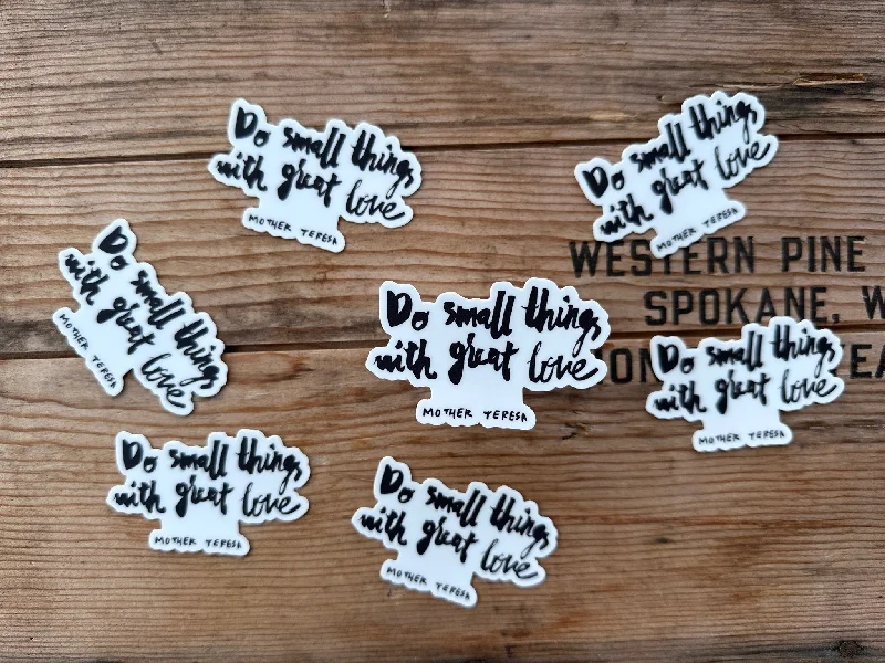 Do Small Things Sticker