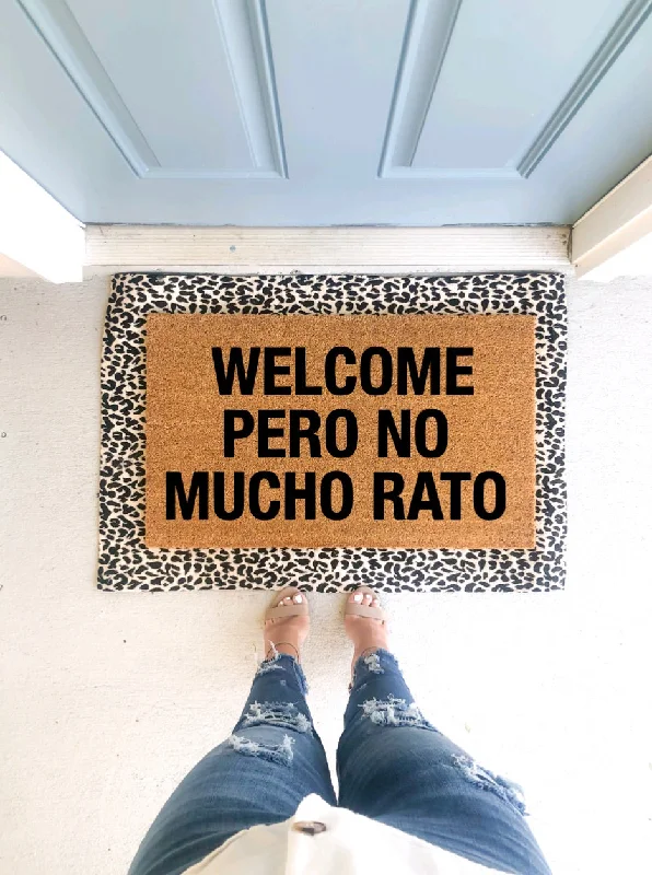 Welcome Pero No Mucho Rato Doormat